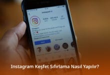 Instagram Keşfet Sıfırlama Nasıl Yapılır? Instagram Keşfet Sıfırlama Nasıl Yapılır