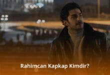 Rahimcan Kapkap Kimdir? Rahimcan Kapkap